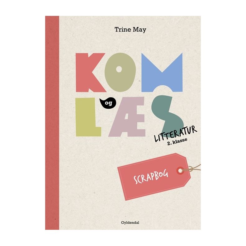 Kom og ls litteratur 2. klasse. Scrapbog 