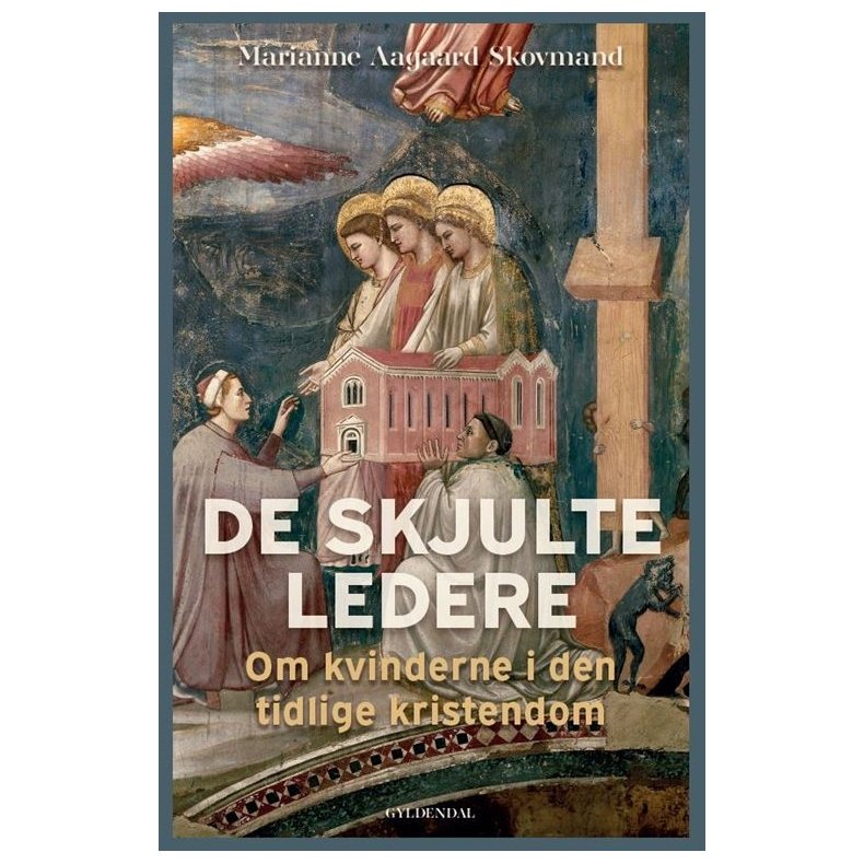 De skjulte ledere Om kvinderne i den tidlige kristendom