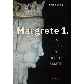 Margrete 1. En regent & hendes samtid