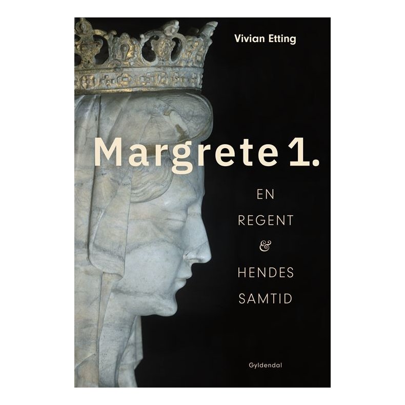 Margrete 1. En regent & hendes samtid