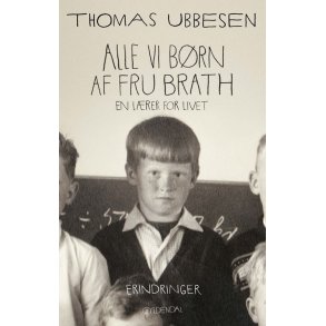 Alle vi brn af fru Brath En lrer for livet