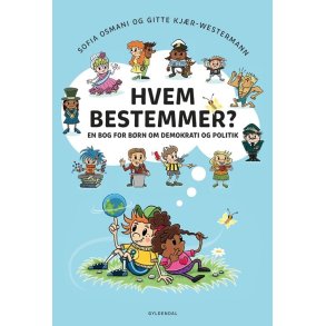Hvem bestemmer? En bog for brn om demokrati og politik 