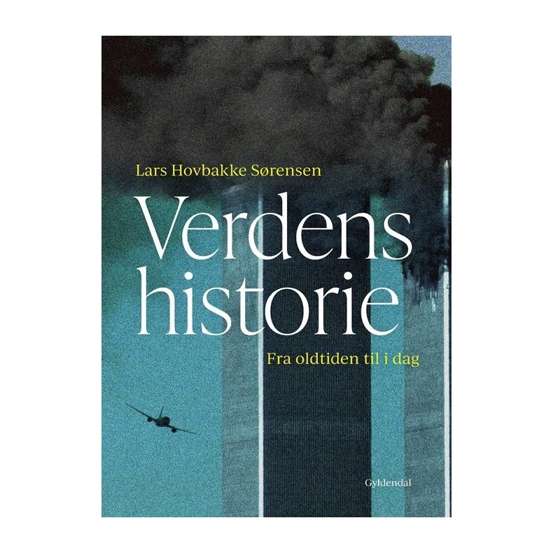 Verdens historie Fra oldtiden til i dag