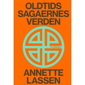 Oldtidssagaernes verden 
