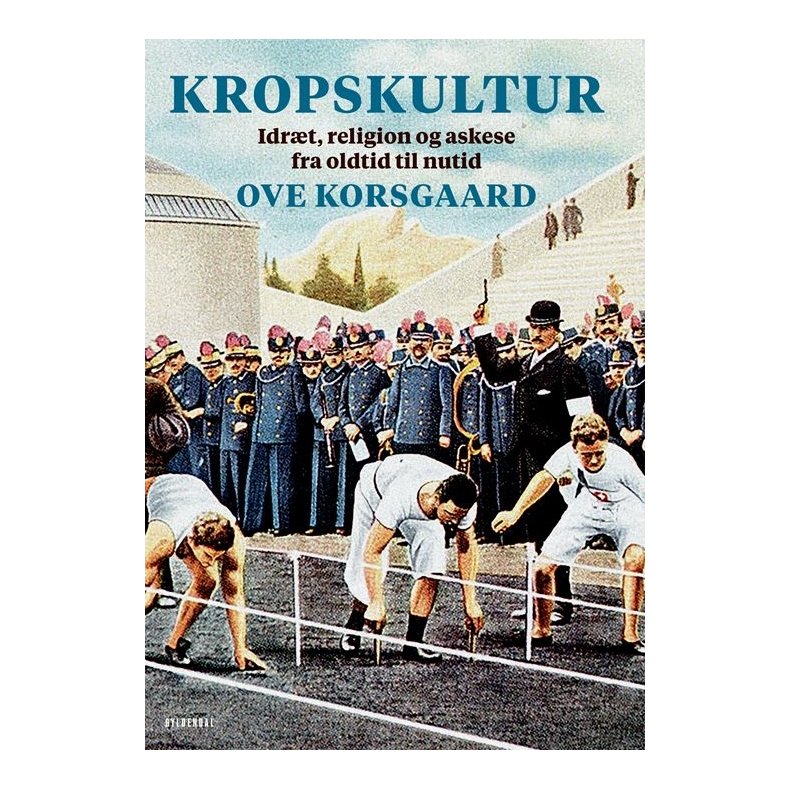 Kropskultur Idrt, religion og askese fra oldtid til nutid