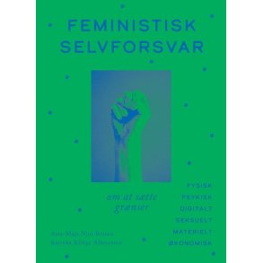 Feministisk selvforsvar Om at stte grnser