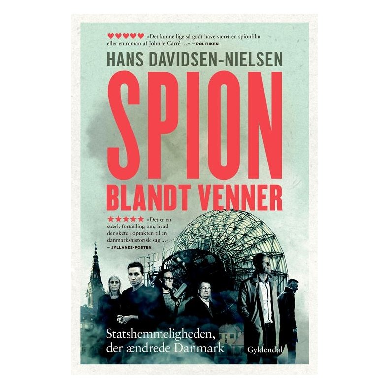 Spion blandt venner Statshemmeligheden, der ndrede Danmark