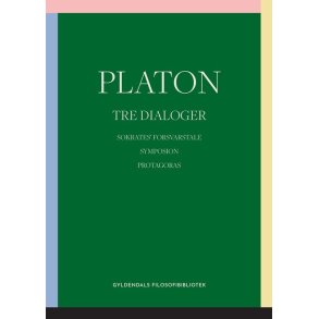 Tre dialoger Gyldendals Filosofibibliotek