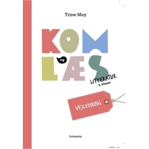 Kom og ls litteratur 2. klasse. Vejledning 