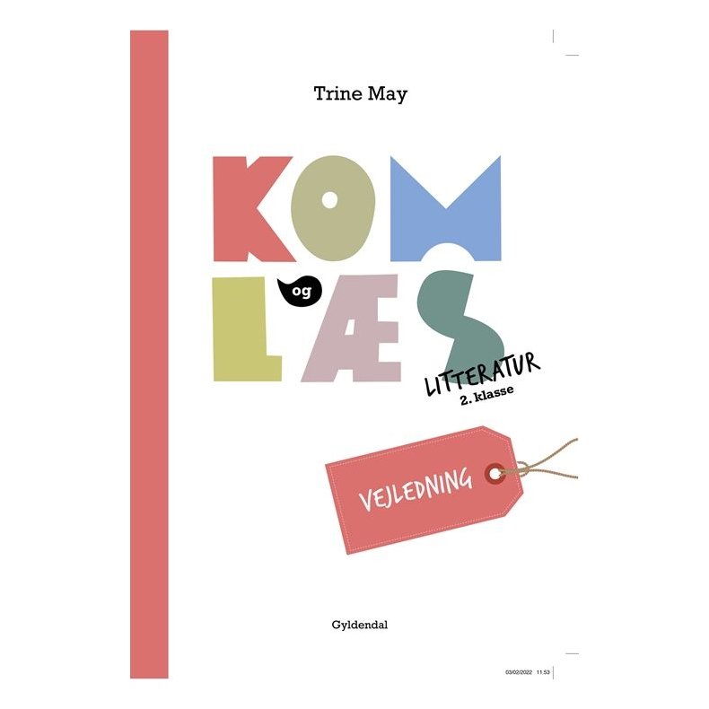 Kom og ls litteratur 2. klasse. Vejledning 