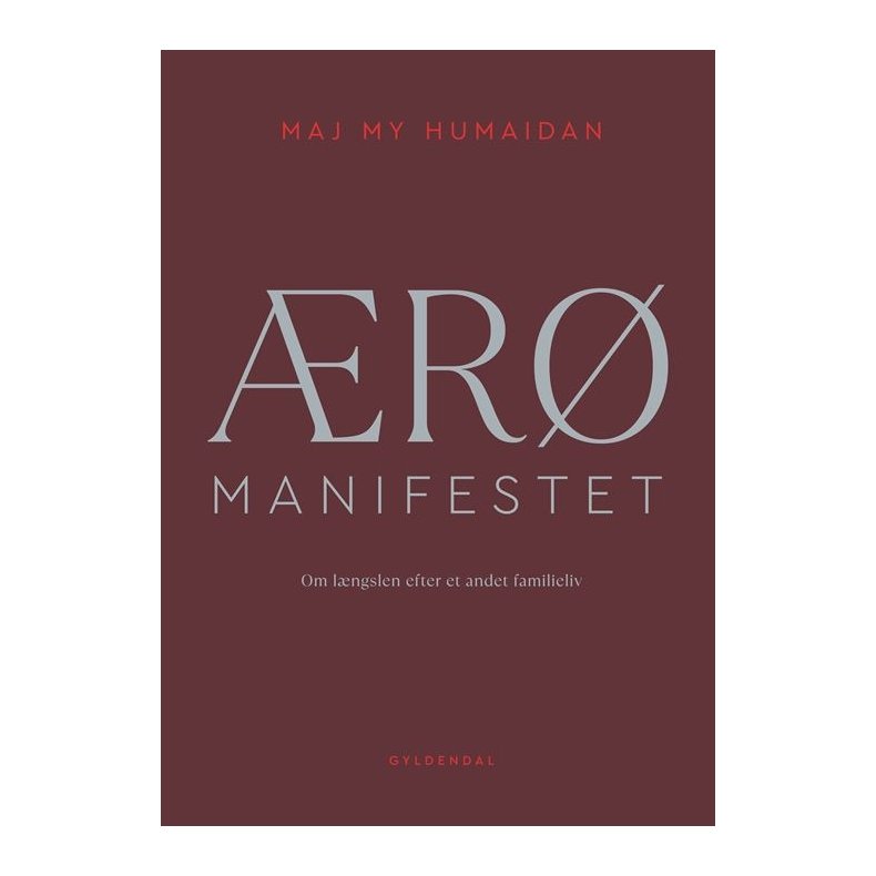 R MANIFESTET Om lngslen efter et andet familieliv
