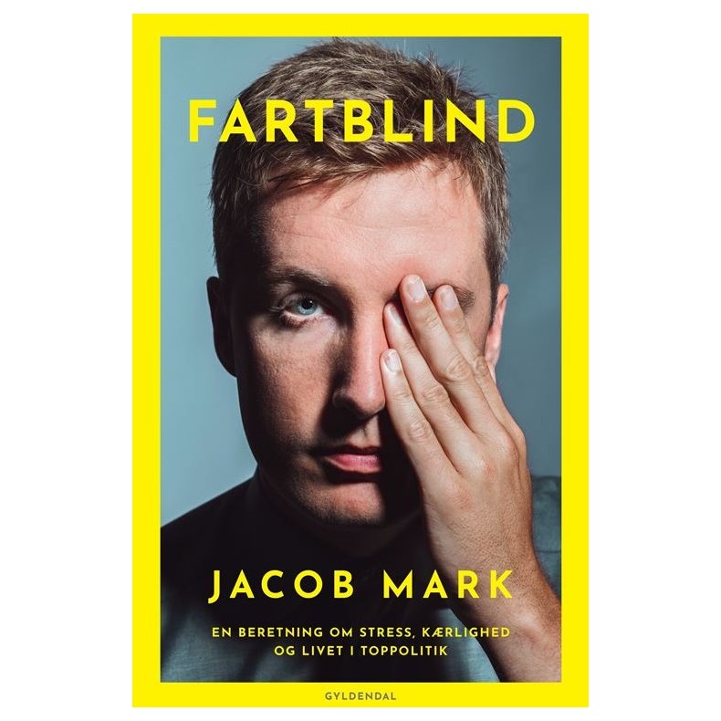 Fartblind En beretning om stress, krlighed og livet i toppolitik