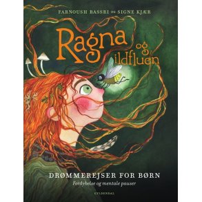 Ragna og ildfluen Drmmerejser for brn