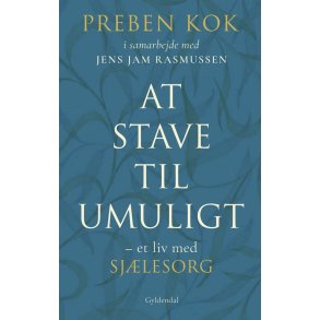 At stave til umuligt Et liv med sjlesorg