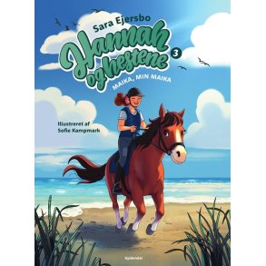 Hannah og hestene 3 - Maika, min Maika 