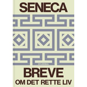 Seneca Breve Om det rette liv