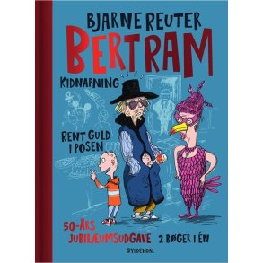 Bertram - Kidnapning og Rent guld i posen Jubilumsudgave