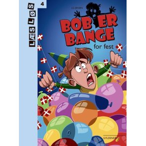 Bob er bange for fest 