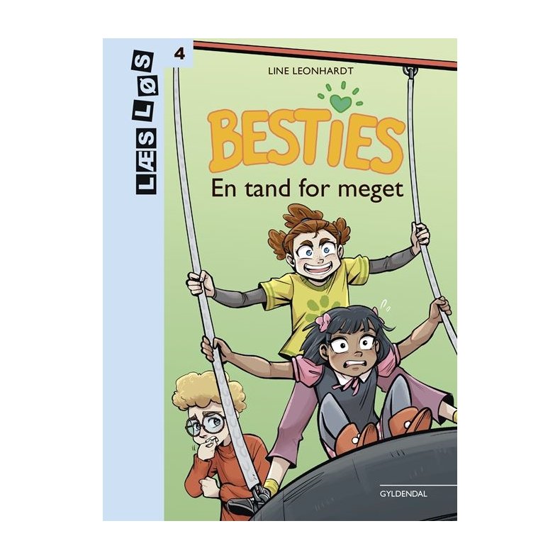 Besties. En tand for meget 