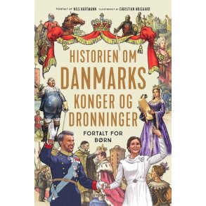 Historien om Danmarks konger og dronninger - fortalt for brn 