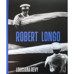 Louisiana Revy. Robert Longo 65. rgang, hfte 2