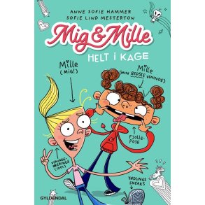 Mig & Mille - Helt i kage Mig & Mille 1