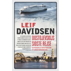 Dostojevskijs sidste rejse. En personlig beretning om et lands forvandling 