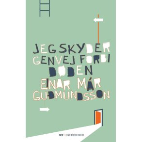 Jeg skyder genvej forbi dden 