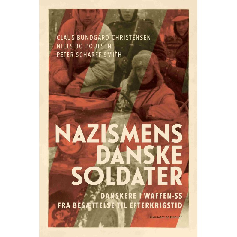 Nazismens danske soldater Danskere i Waffen-SS fra besttelse til efterkrigstid