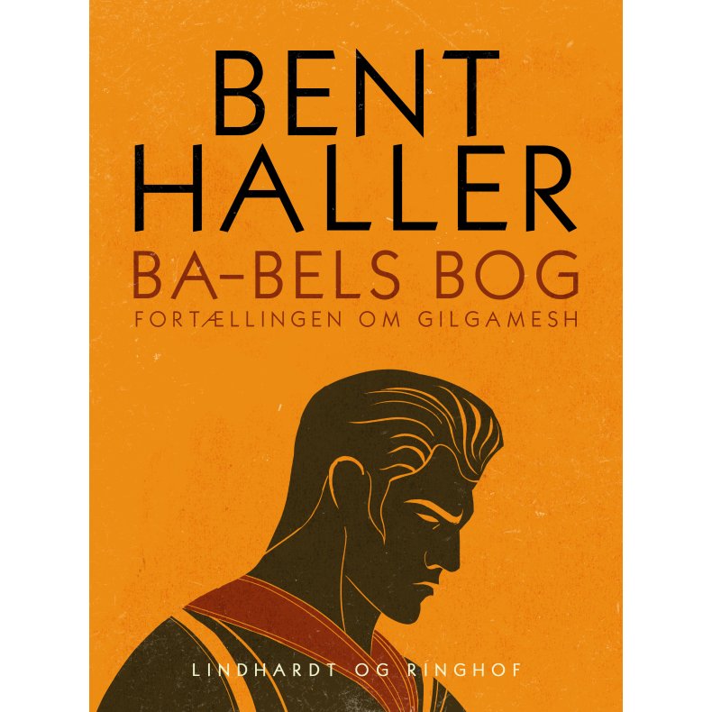 Ba-bels Bog. Fortllingen om Gilgamesh 
