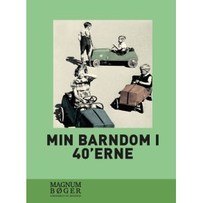 Min barndom i 40erne 