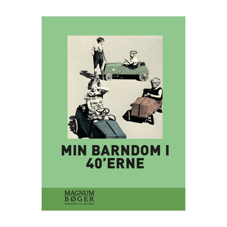 Min barndom i 40erne 