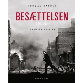 Besttelsen i billeder - Danmark 1940-1945 