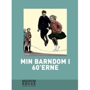 Min barndom i 60erne 