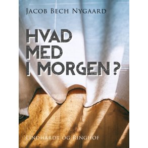 Hvad med i morgen? 