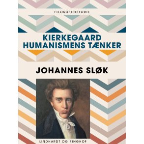 Kierkegaard  humanismens tnker 