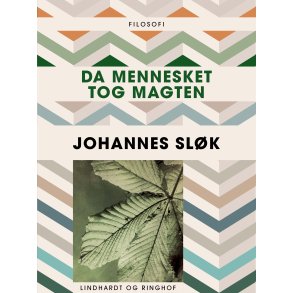 Da mennesket tog magten 