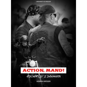 Action, Mand! Rockerliv i Danmark 