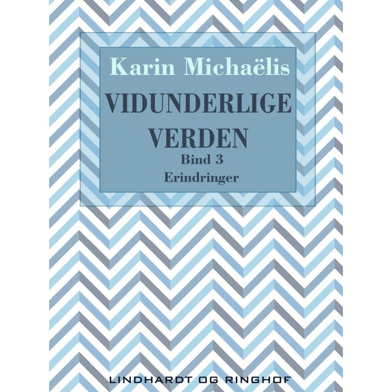 Vidunderlige verden (bd. 3) 