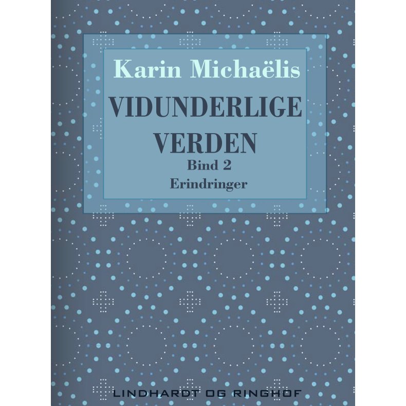 Vidunderlige verden (bd. 2) 