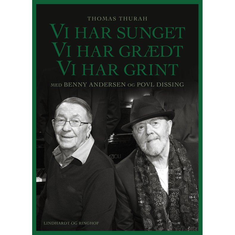 Vi har sunget, vi har grdt, vi har grint 