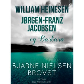 William Heinesen, Jrgen-Frantz Jacobsen og Barbara 