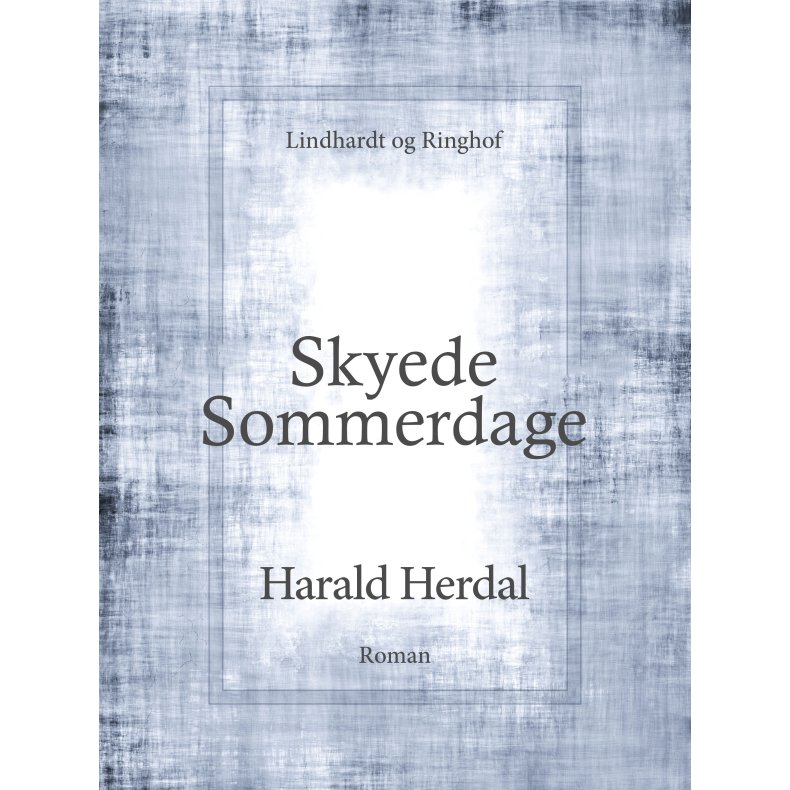Skyede sommerdage - 1. bind i serien Skyede sommerdage 