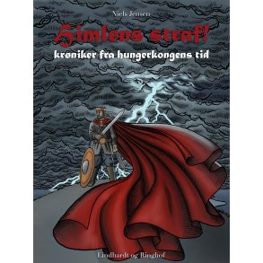 Himlens straf! - Krniker fra hungerkongens tid 