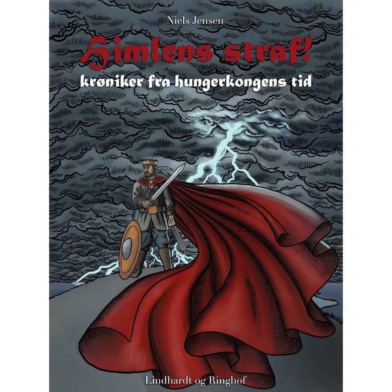 Himlens straf! - Krniker fra hungerkongens tid 