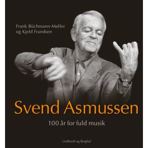 Svend Asmussen. 100 r for fuld musik 