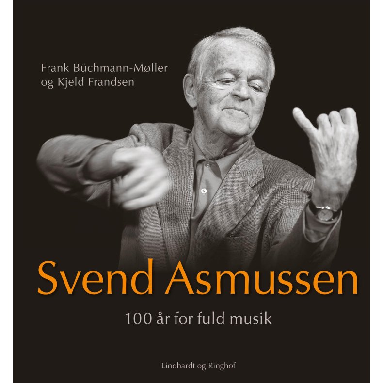Svend Asmussen. 100 r for fuld musik 