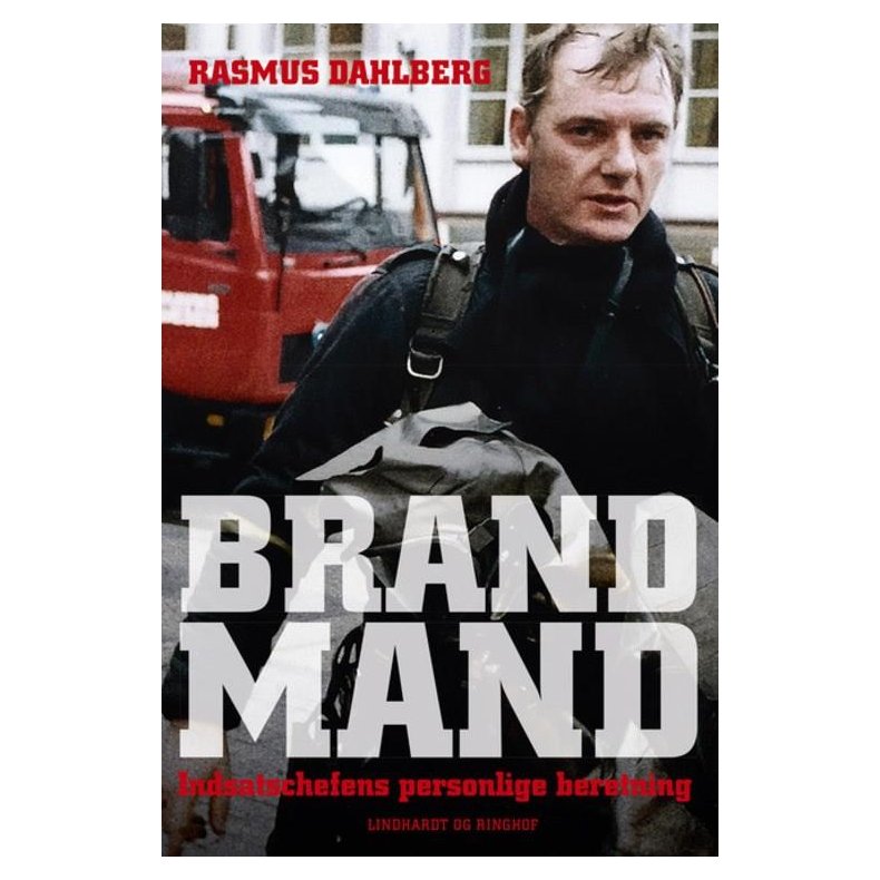 Brandmand - Indsatschefens personlige beretning 