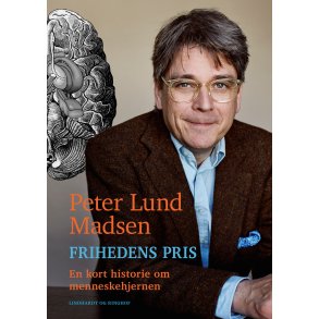 Frihedens pris - En kort historie om menneskehjernen En kort historie om menneskehjernen