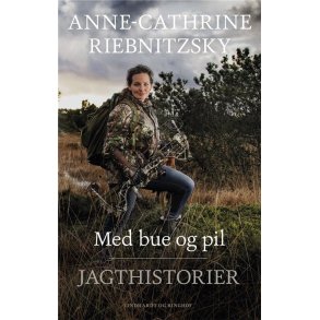 Med bue og pil Jagthistorier